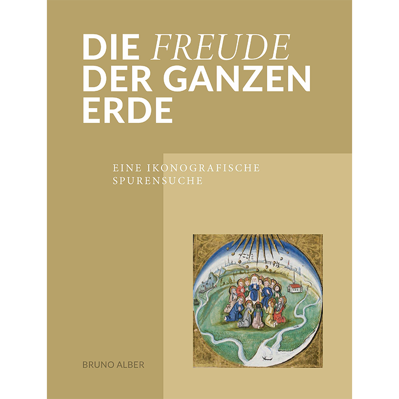 Die Freude der ganzen Erde, Bruno Alber