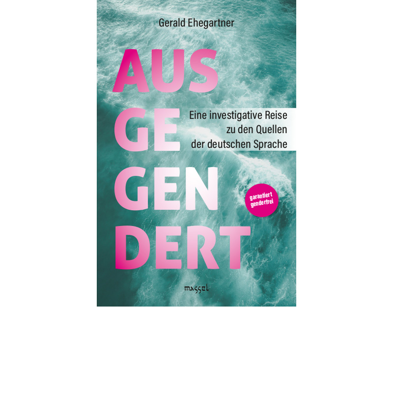 Ausgegendert, Gerald Ehegartner