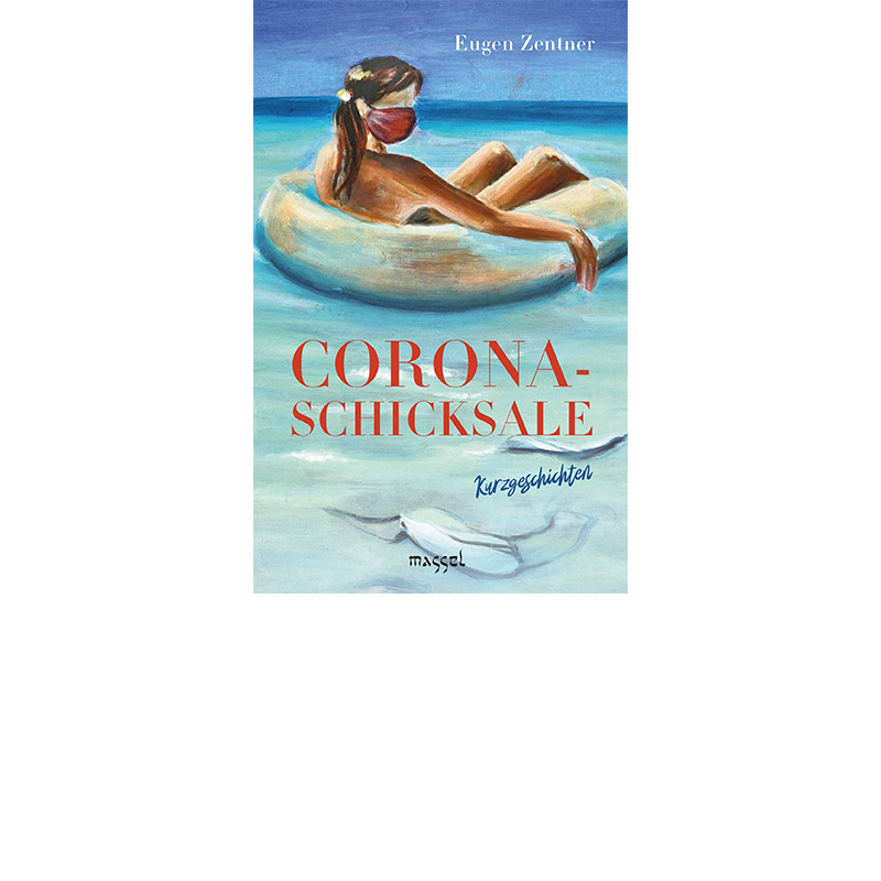 Corona-Schicksale, Eugen Zentner