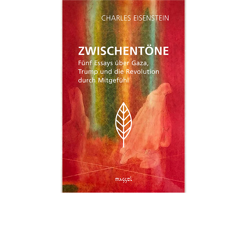 Zwischentöne, Eisenstein, Charles (Autor)